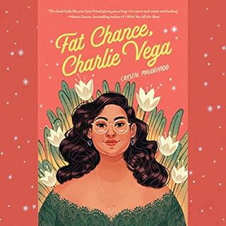 Fat Chance, Charlie Vega Audiolibro Por Crystal Maldonado arte de portada