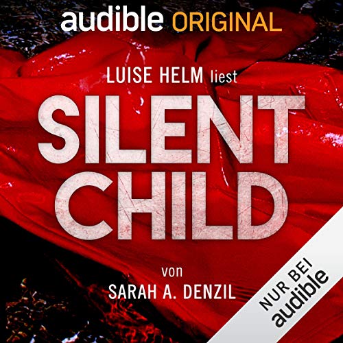 Silent Child Audiobook By Sarah A. Denzil cover art