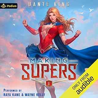 Making Supers 1 Audiobook By Dante King cover art