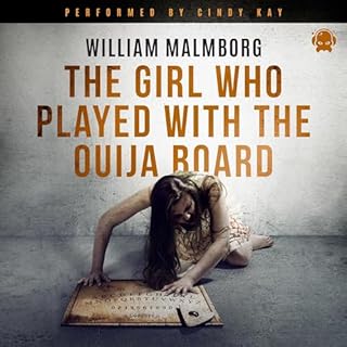 The Girl Who Played with the Ouija Board Audiolibro Por William Malmborg arte de portada