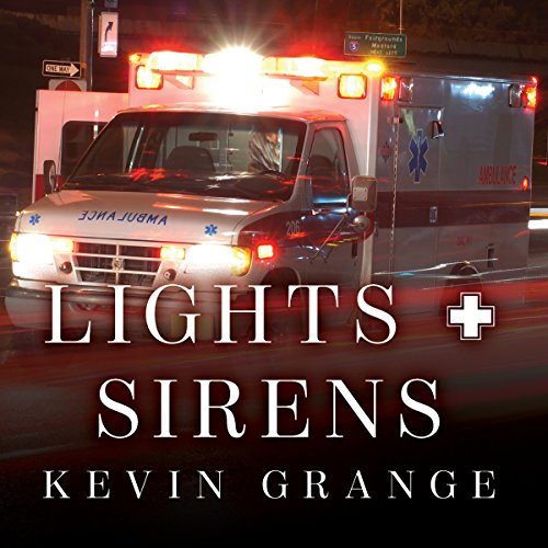 Lights and Sirens Audiolibro Por Kevin Grange arte de portada