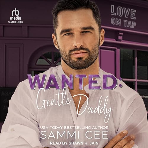 Wanted: Gentle Daddy Audiobook By Sammi Cee cover art