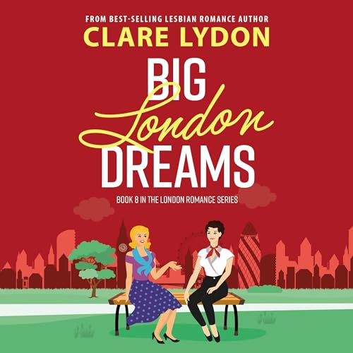 Big London Dreams Audiolivro Por Clare Lydon capa