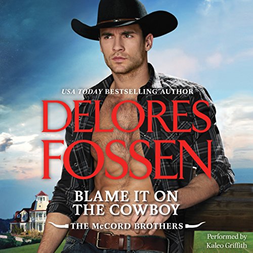 Blame It on the Cowboy Audiobook By Delores Fossen cover art