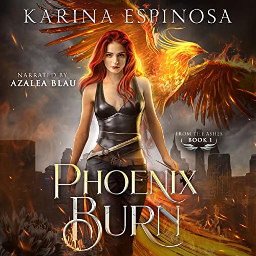 Phoenix Burn Audiolibro Por Karina Espinosa arte de portada