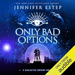 Only Bad Options Audiolibro Por Jennifer Estep arte de portada