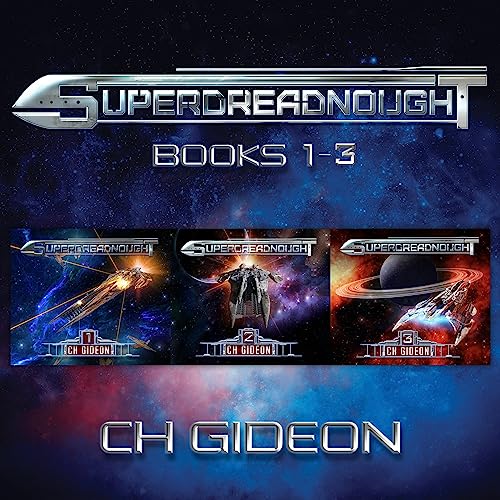 Superdreadnought Bundle, Books 1-3 Audiobook By C. H. Gideon, Tim Marquitz, Craig Martel, Michael Anderle cover art