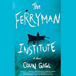 The Ferryman Institute Audiolibro Por Colin Gigl arte de portada