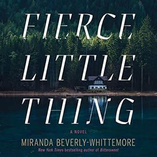 Fierce Little Thing Audiobook By Miranda Beverly-Whittemore cover art