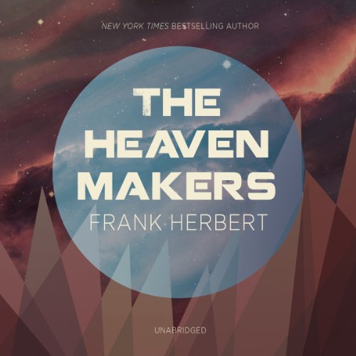 The Heaven Makers Audiobook By Frank Herbert cover art