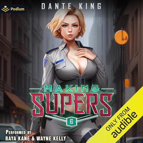 Making Supers 6 Audiobook By Dante King cover art