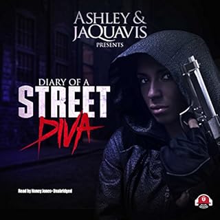 Diary of a Street Diva Audiolibro Por Ashley & JaQuavis, Buck 50 Productions - producer arte de portada