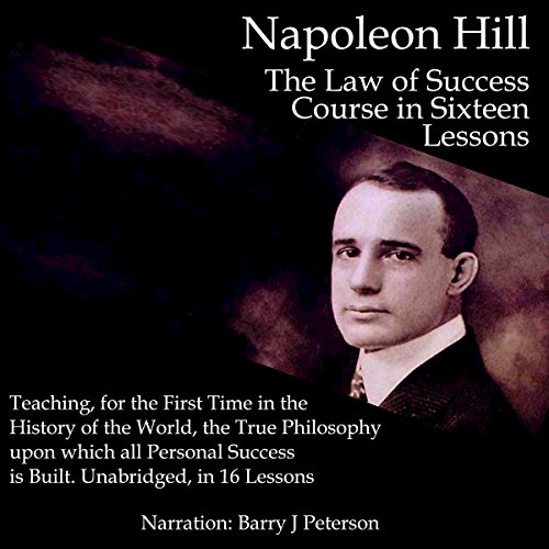 The Law of Success in Sixteen Lessons Audiobook By Napoleon Hill cover art