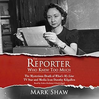 The Reporter Who Knew Too Much Audiolibro Por Mark Shaw arte de portada