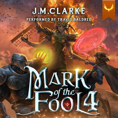 Mark of the Fool 4 Audiolibro Por J.M. Clarke arte de portada