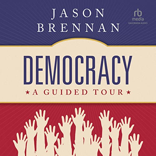 Democracy Audiolibro Por Jason Brennan arte de portada