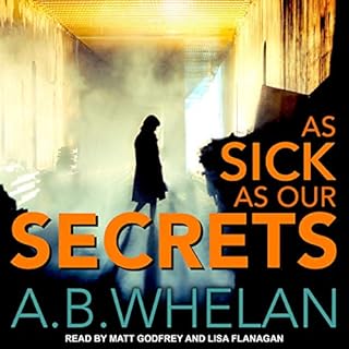 As Sick as Our Secrets Audiobook By A.B. Whelan cover art