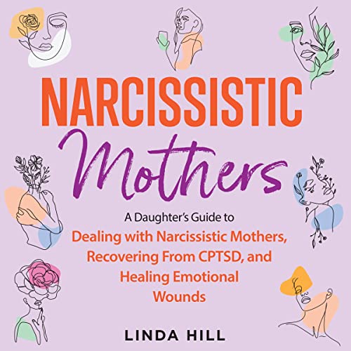 Narcissistic Mothers Audiobook By Linda Hill cover art