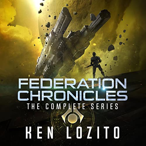 Federation Chronicles Audiobook By Ken Lozito cover art