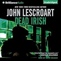 Dead Irish Audiolibro Por John Lescroart arte de portada