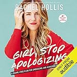 Girl, Stop Apologizing (Audible Exclusive Edition)