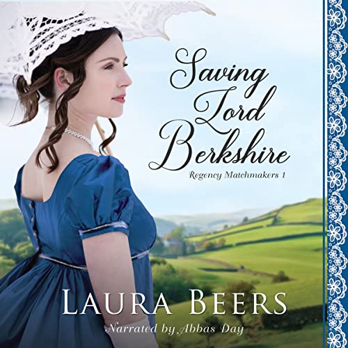 Saving Lord Berkshire Audiobook By Laura Beers cover art