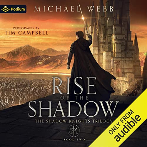 Rise of the Shadow Audiobook By Michael Webb cover art