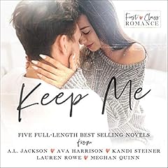 Keep Me Audiolibro Por A.L. Jackson, Ava Harrison, Kandi Steiner, Lauren Rowe, Meghan Quinn arte de portada