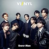 VI/NYL(バイ&ナル) #021 Snow Man 【表紙：Snow Man】