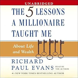 The Five Lessons a Millionaire Taught Me About Life and Wealth Audiolibro Por Richard Paul Evans arte de portada