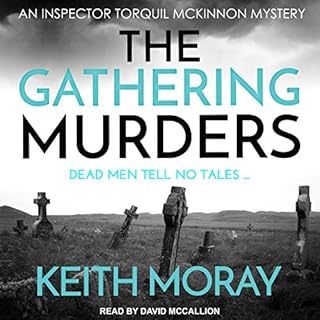 The Gathering Murders: Dead Men Tell No Tales... Audiobook By Keith Moray cover art