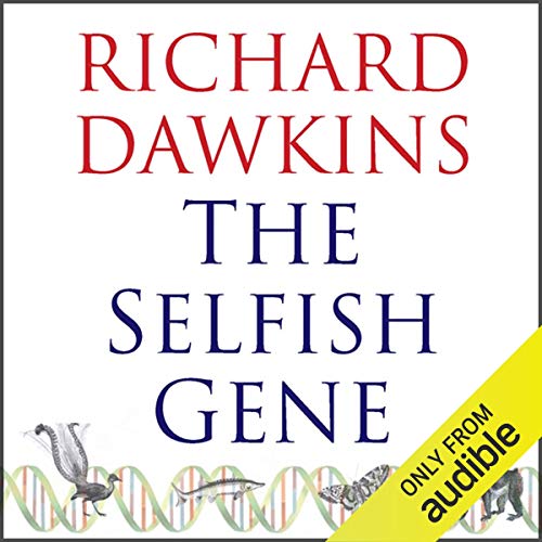 The Selfish Gene Audiobook By Richard Dawkins cover art