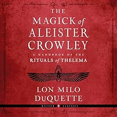 The Magick of Aleister Crowley Audiolibro Por Lon Milo DuQuette arte de portada