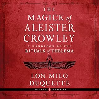 The Magick of Aleister Crowley Audiobook By Lon Milo DuQuette cover art