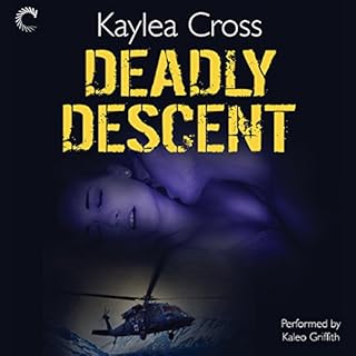 Deadly Descent Audiobook By Kaylea Cross cover art