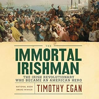 The Immortal Irishman Audiolibro Por Timothy Egan arte de portada