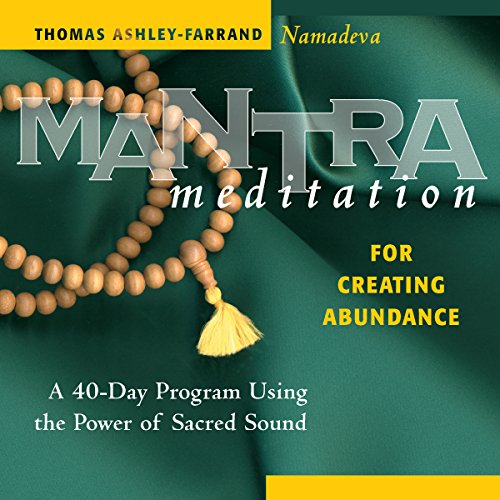 Mantra Meditation for Creating Abundance Audiobook By Thomas Ashley-Farrand cover art