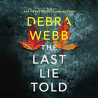The Last Lie Told Audiolibro Por Debra Webb arte de portada