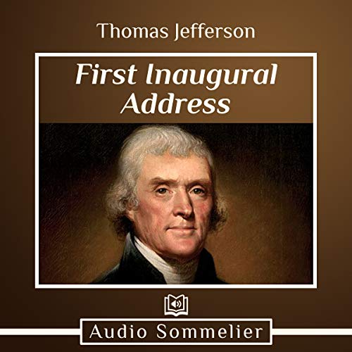 First Inaugural Address Audiolibro Por Thomas Jefferson arte de portada