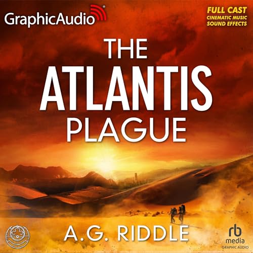 The Atlantis Plague (Dramatized Adaptation) Audiobook By A.G. Riddle cover art