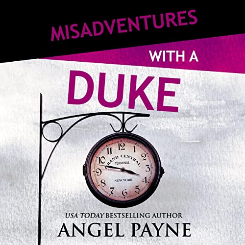 Misadventures with a Duke Audiobook By Angel Payne cover art