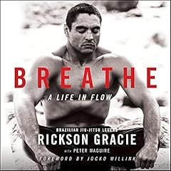 Breathe Audiolibro Por Rickson Gracie, Peter Maguire arte de portada