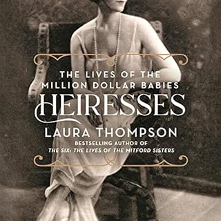 Heiresses Audiobook By Laura Thompson cover art