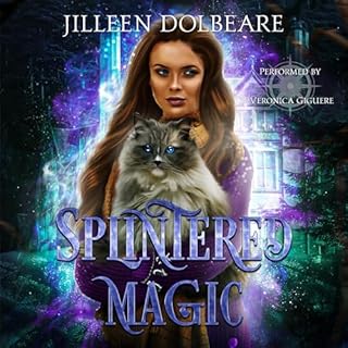 Splintered Magic Audiobook By Jilleen Dolbeare cover art
