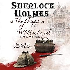 Sherlock Holmes & the Ripper of Whitechapel Audiolibro Por M K Wiseman arte de portada