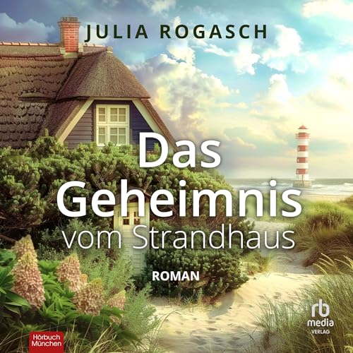 Das Geheimnis vom Strandhaus [The Secret of the Beach House] Audiolibro Por Julia Rogasch arte de portada