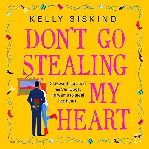 Don't Go Stealing My Heart Audiolivro Por Kelly Siskind capa