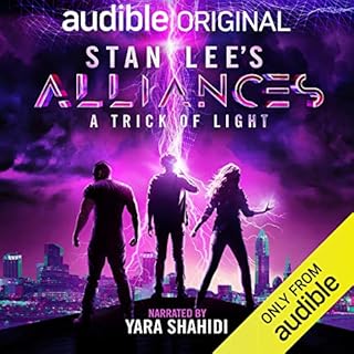 Stan Lee's Alliances: A Trick of Light Audiolibro Por Stan Lee, Kat Rosenfield, Created by Stan Lee, Luke Lieberman, Ryan Sil