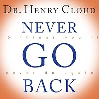 Never Go Back Audiolibro Por Dr. Henry Cloud arte de portada