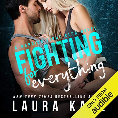 Fighting for Everything Audiolibro Por Laura Kaye arte de portada